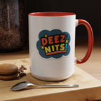 "Deez Nits!" 11oz Coffee Mug